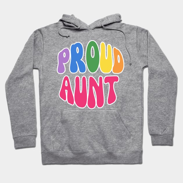 Proud Aunt Pride Hoodie by Happii Pink